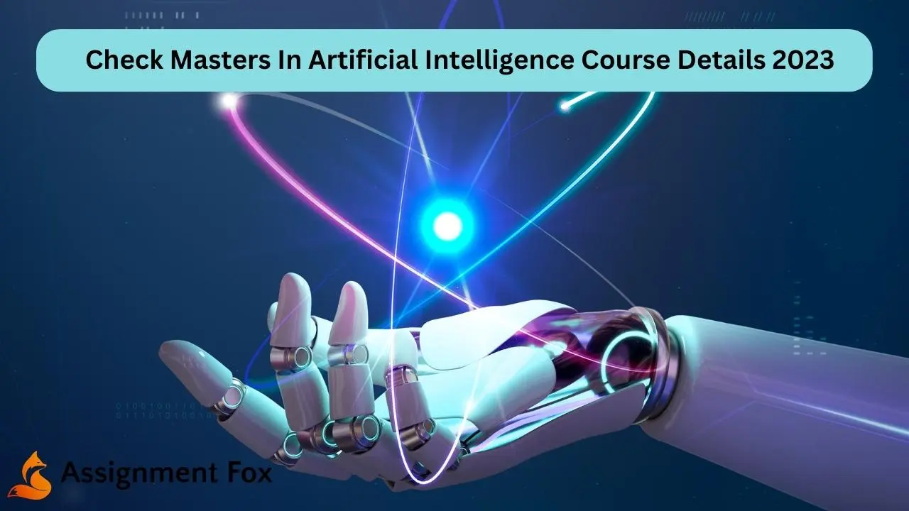 Check Masters In Artificial Intelligence Course Details 2023
