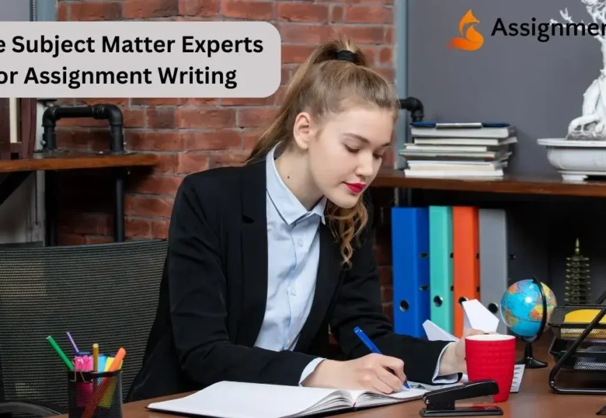 Hire-Subject-Matter-Experts-for-Assignment-Writing-1