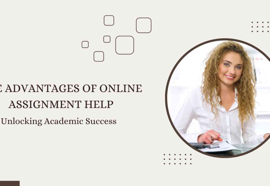 The-Advantages-of-Online-Assignment-Help