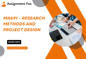 MN691 – RESEARCH METHODS AND PROJECT DESIGN